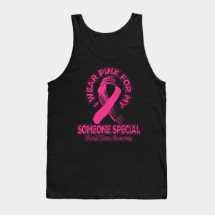 I wear pink for my Someone Special Tank Top